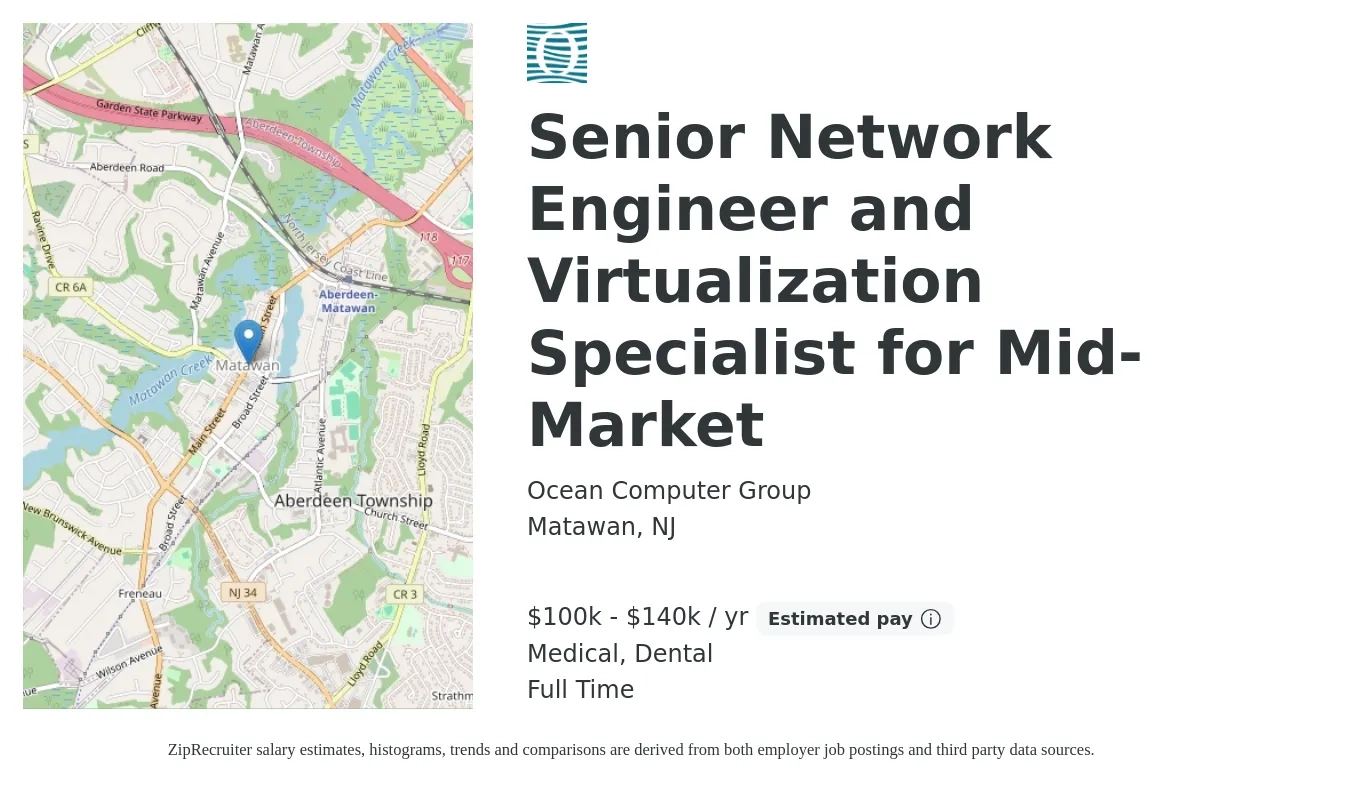 Ocean Computer Group job posting for a Senior Network Engineer and Virtualization Specialist for Mid-Market in Matawan, NJ with a salary of $100,000 to $140,000 Yearly and benefits including dental, life_insurance, medical, and retirement with a map of Matawan location.