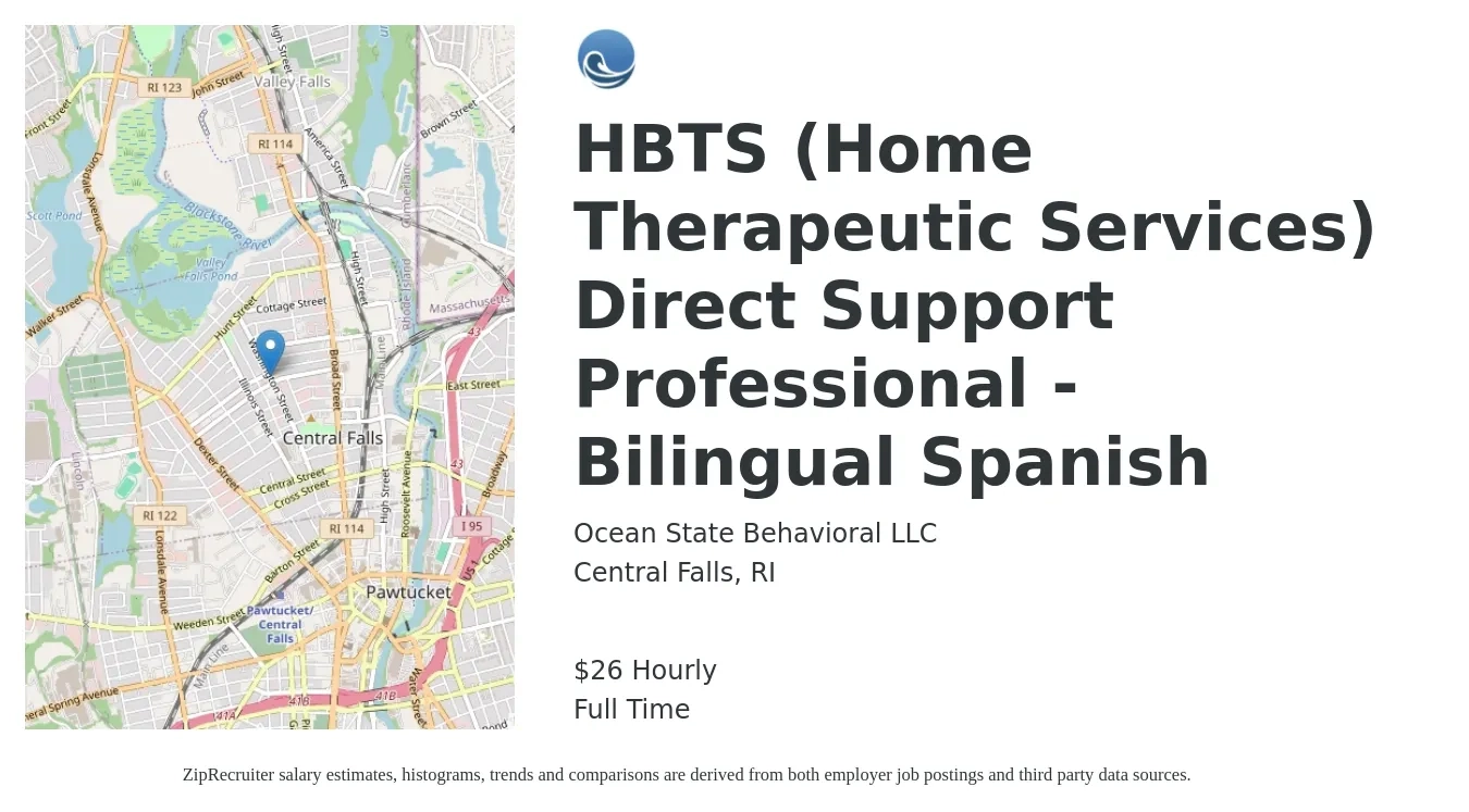Ocean State Behavioral LLC job posting for a HBTS (Home Therapeutic Services) Direct Support Professional - Bilingual Spanish in Central Falls, RI with a salary of $28 Hourly with a map of Central Falls location.