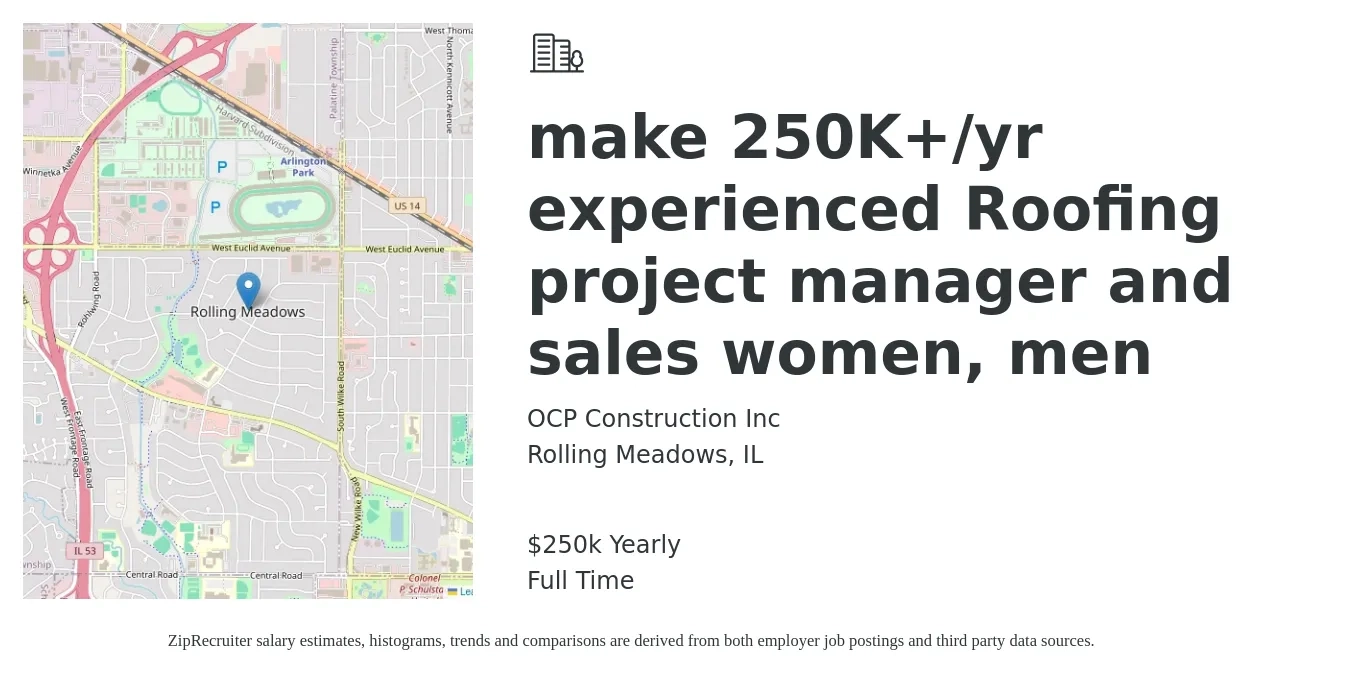 OCP Construction Inc job posting for a make 250K+/yr experienced Roofing project manager and sales women, men in Rolling Meadows, IL with a salary of $250,000 Yearly with a map of Rolling Meadows location.