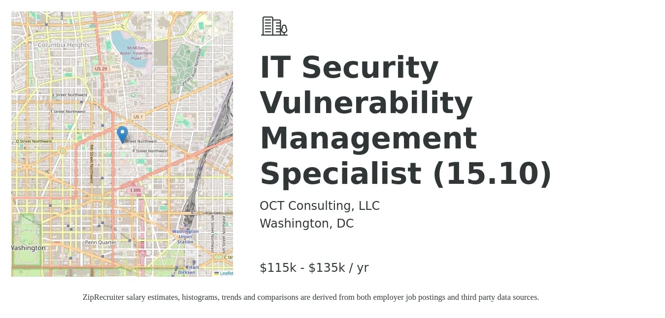 OCT Consulting, LLC job posting for a IT Security Vulnerability Management Specialist (15.10) in Washington, DC with a salary of $115,000 to $135,000 Yearly with a map of Washington location.