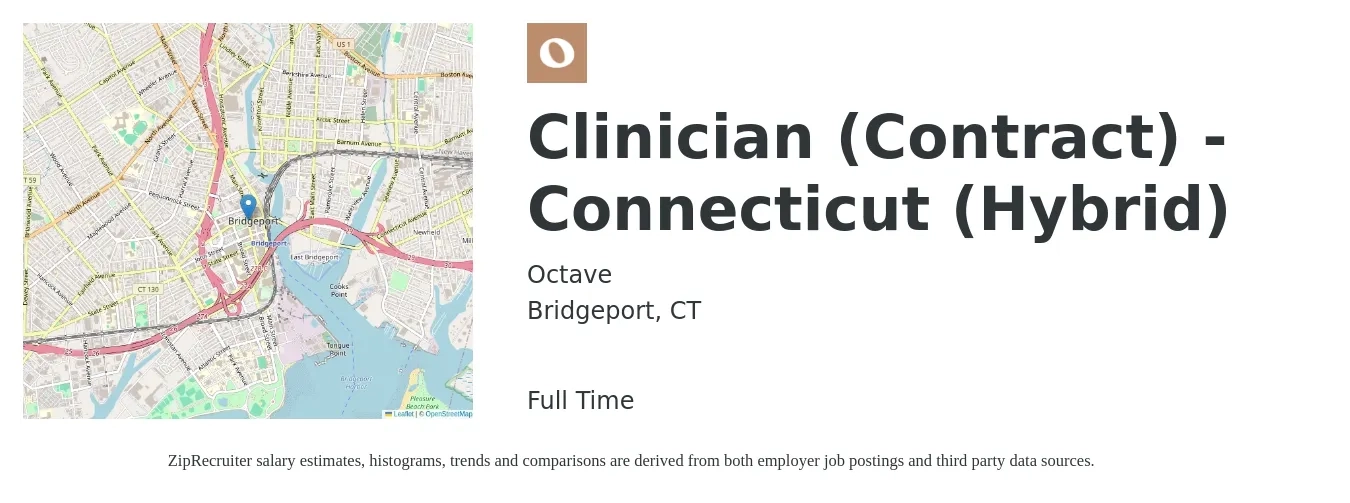 Octave job posting for a Clinician (Contract) - Connecticut (Hybrid) in Bridgeport, CT with a salary of $55,400 to $73,200 Yearly with a map of Bridgeport location.