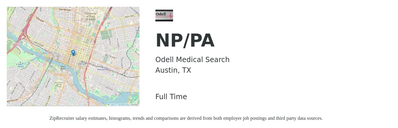 Odell Medical Search job posting for a NP/PA in Austin, TX with a salary of $106,300 to $137,500 Yearly with a map of Austin location.