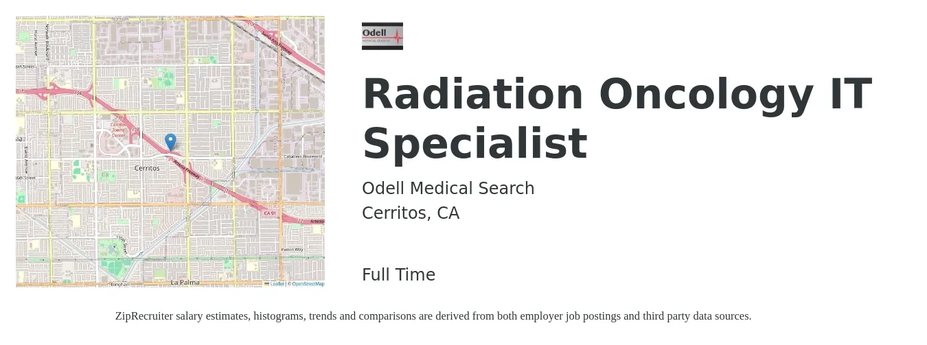 Odell Medical Search job posting for a Radiation Oncology IT Specialist in Cerritos, CA with a salary of $30 to $44 Hourly with a map of Cerritos location.