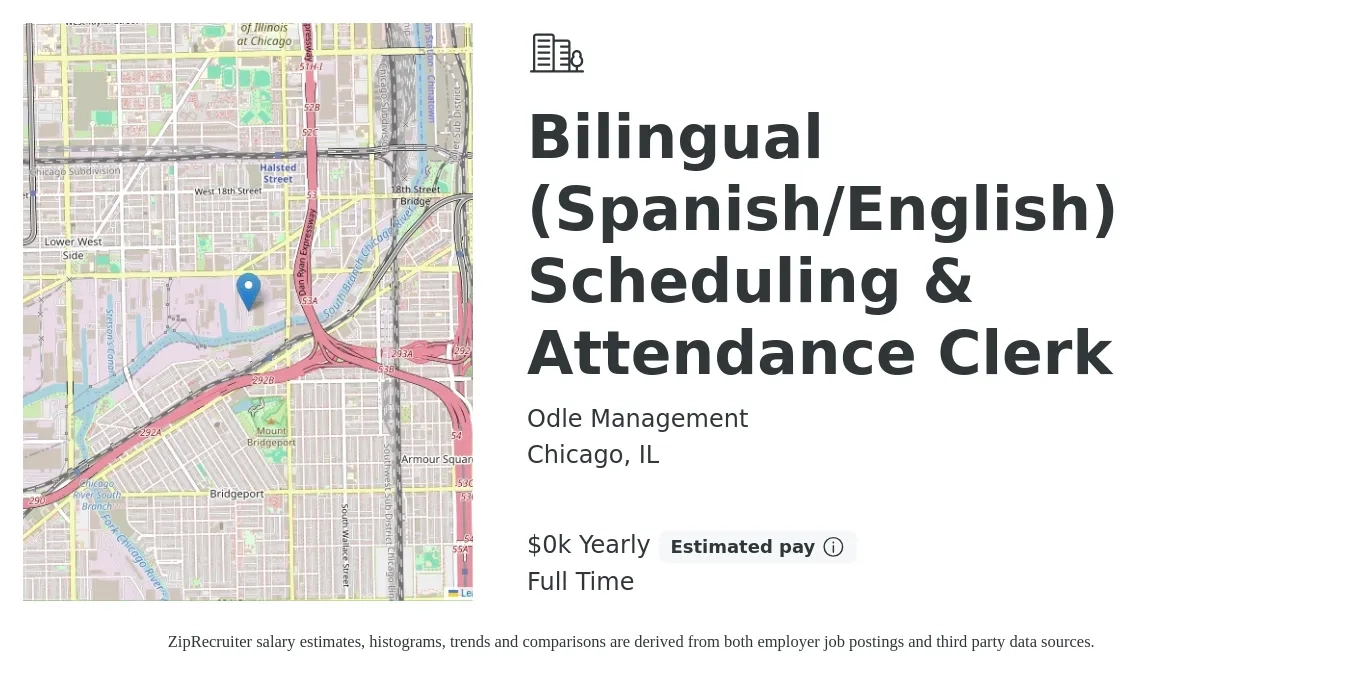 Odle Management job posting for a Bilingual (Spanish/English) Scheduling & Attendance Clerk in Chicago, IL with a salary of $18 to $18 Yearly with a map of Chicago location.
