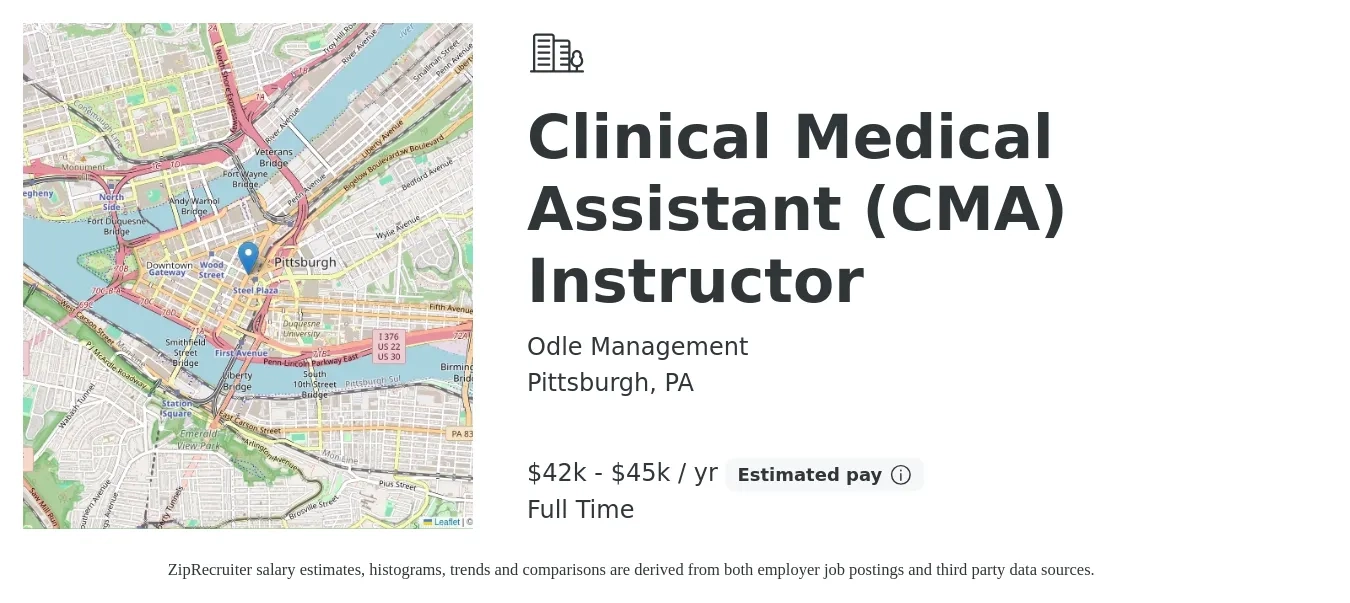 Odle Management job posting for a Clinical Medical Assistant (CMA) Instructor in Pittsburgh, PA with a salary of $42,000 to $45,000 Yearly with a map of Pittsburgh location.