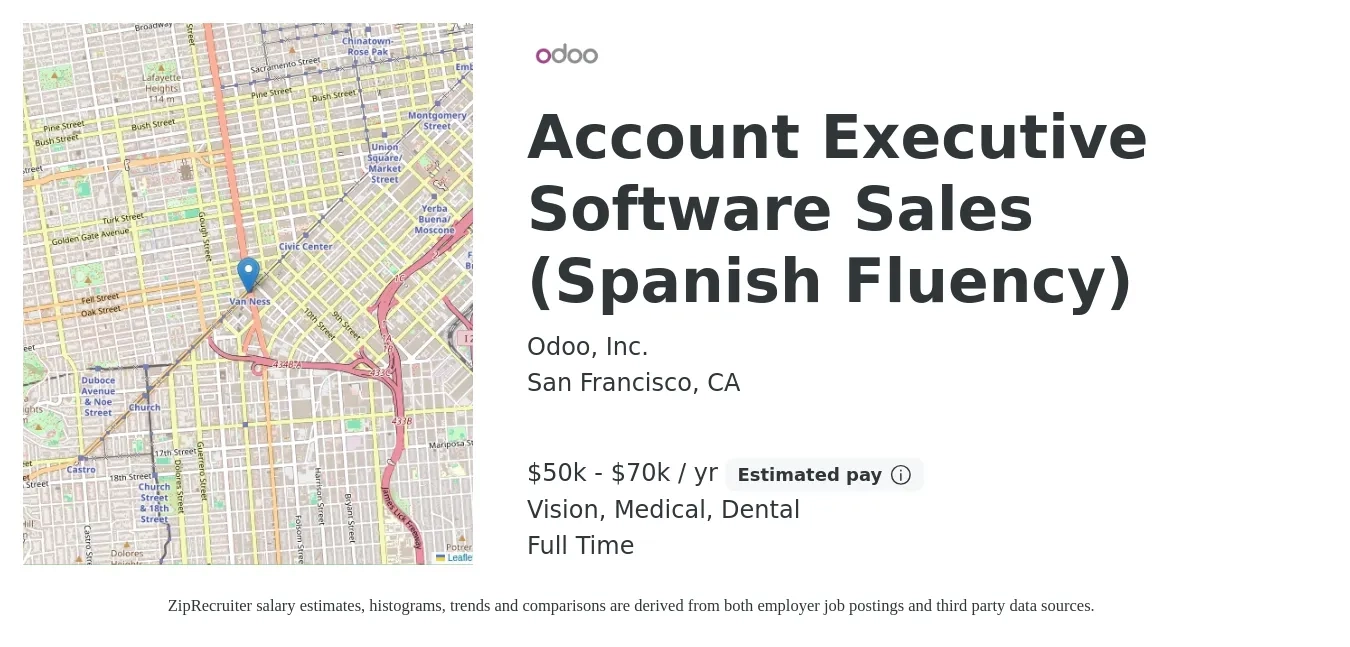Odoo, Inc. job posting for a Account Executive Software Sales (Spanish Fluency) in San Francisco, CA with a salary of $50,000 to $70,000 Yearly (plus commission) and benefits including life_insurance, medical, pto, retirement, vision, and dental with a map of San Francisco location.
