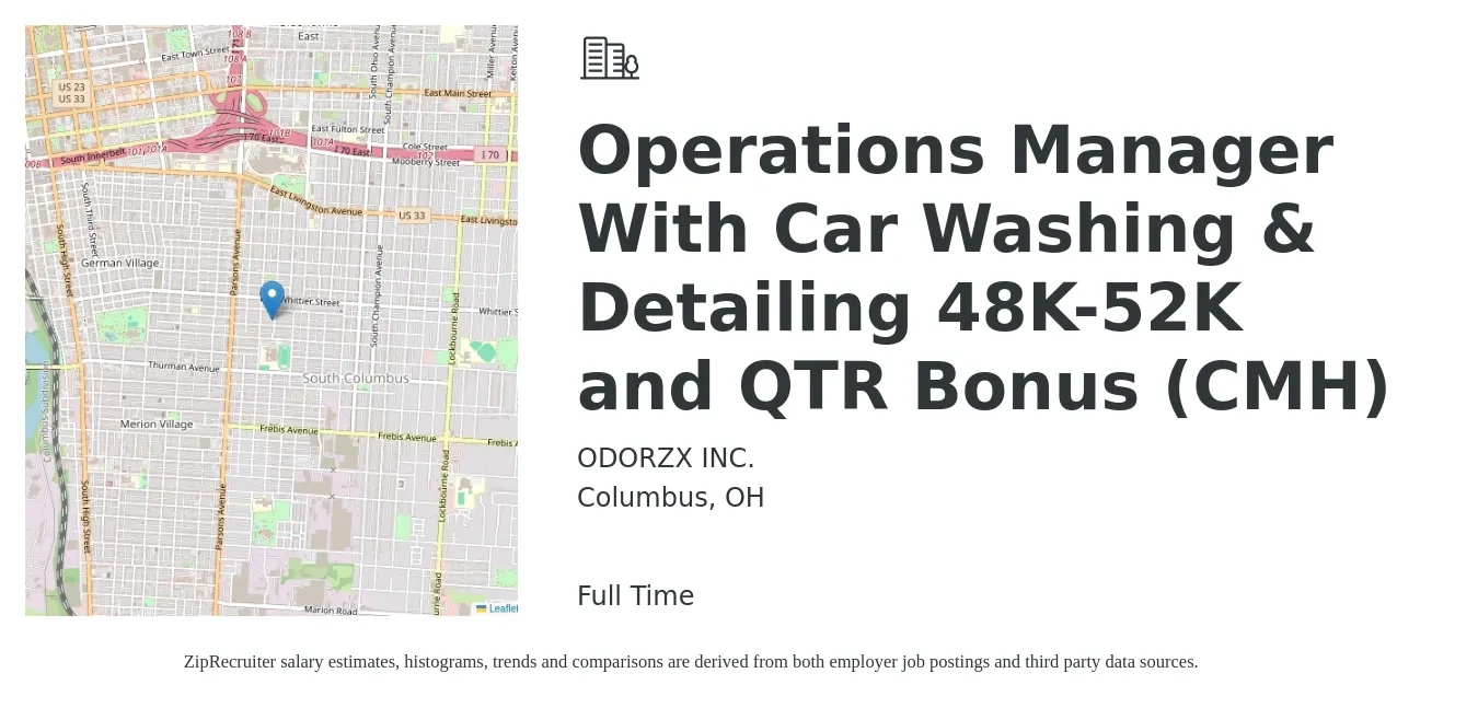 ODORZX INC. job posting for a Operations Manager With Car Washing & Detailing 48K-52K and QTR Bonus (CMH) in Columbus, OH with a salary of $14 to $18 Hourly with a map of Columbus location.