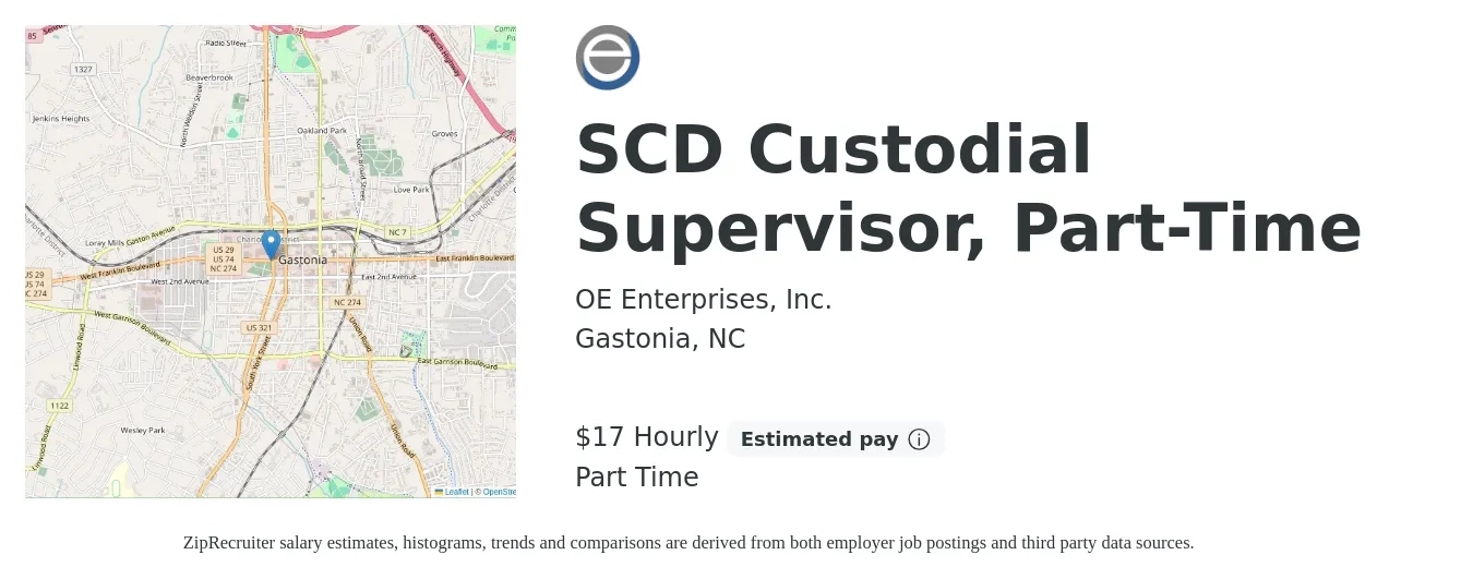 OE Enterprises, Inc. job posting for a SCD Custodial Supervisor, Part-Time in Gastonia, NC with a salary of $18 Hourly with a map of Gastonia location.