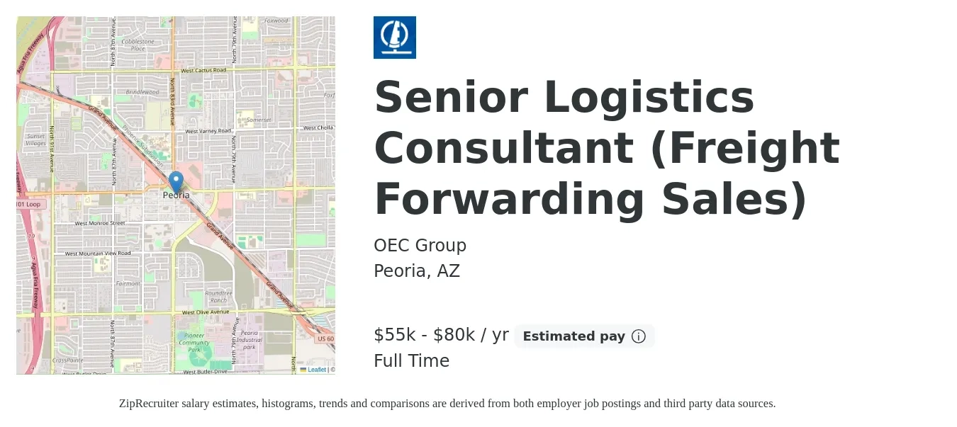 OEC Group job posting for a Senior Logistics Consultant (Freight Forwarding Sales) in Peoria, AZ with a salary of $55,000 to $70,000 Yearly with a map of Peoria location.