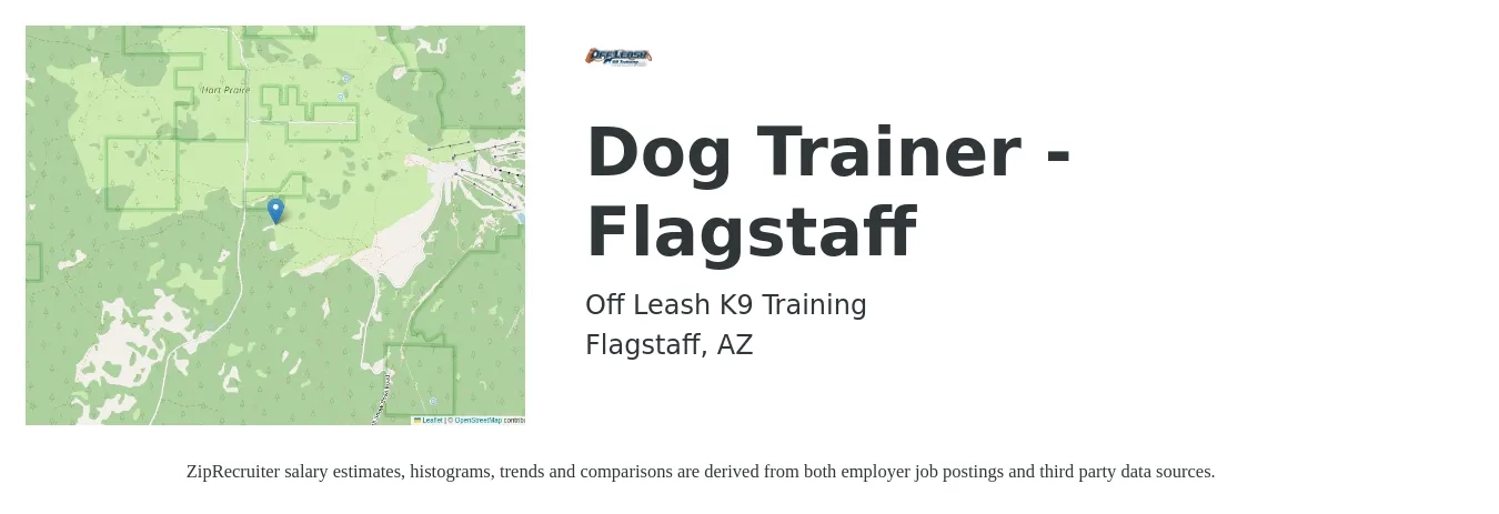 Off Leash K9 Training job posting for a Dog Trainer - Flagstaff in Flagstaff, AZ with a salary of $70,000 Yearly with a map of Flagstaff location.