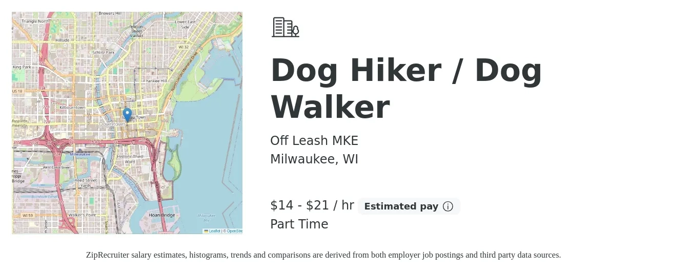 Off Leash MKE job posting for a Dog Hiker / Dog Walker in Milwaukee, WI with a salary of $15 to $22 Hourly with a map of Milwaukee location.