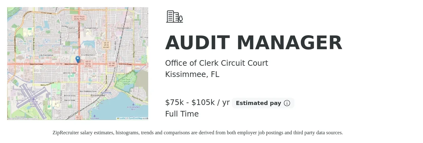 Office of Clerk Circuit Court job posting for a AUDIT MANAGER in Kissimmee, FL with a salary of $75,000 to $105,000 Yearly with a map of Kissimmee location.