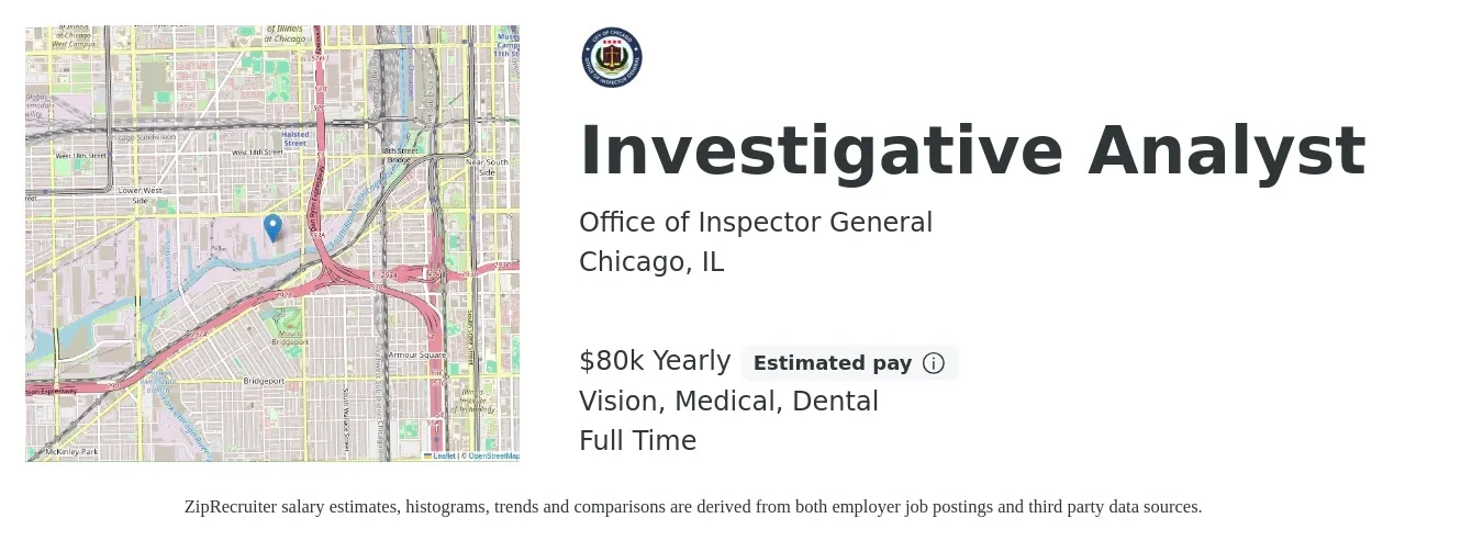 Office of Inspector General job posting for a Investigative Analyst in Chicago, IL with a salary of $80,472 Yearly and benefits including dental, life_insurance, medical, pto, retirement, and vision with a map of Chicago location.