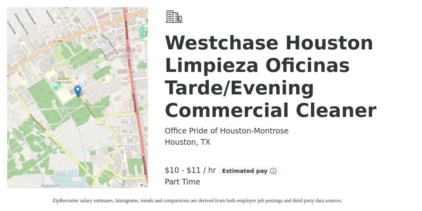 Office Pride of Houston-Montrose job posting for a Westchase Houston Limpieza Oficinas Tarde/Evening Commercial Cleaner in Houston, TX with a salary of $11 to $12 Hourly with a map of Houston location.