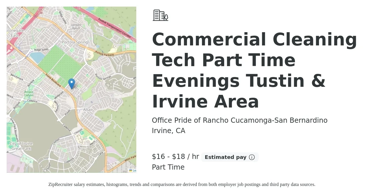 Office Pride of Rancho Cucamonga-San Bernardino job posting for a Commercial Cleaning Tech Part Time Evenings Tustin & Irvine Area in Irvine, CA with a salary of $17 to $19 Hourly with a map of Irvine location.