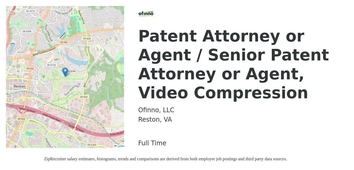Ofinno, LLC job posting for a Patent Attorney or Agent / Senior Patent Attorney or Agent, Video Compression in Reston, VA with a salary of $116,700 to $182,400 Yearly with a map of Reston location.