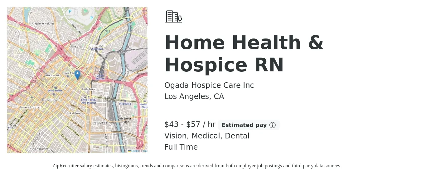 Ogada Hospice Care Inc job posting for a Home Health & Hospice RN in Los Angeles, CA with a salary of $45 to $60 Hourly and benefits including retirement, vision, dental, medical, and pto with a map of Los Angeles location.