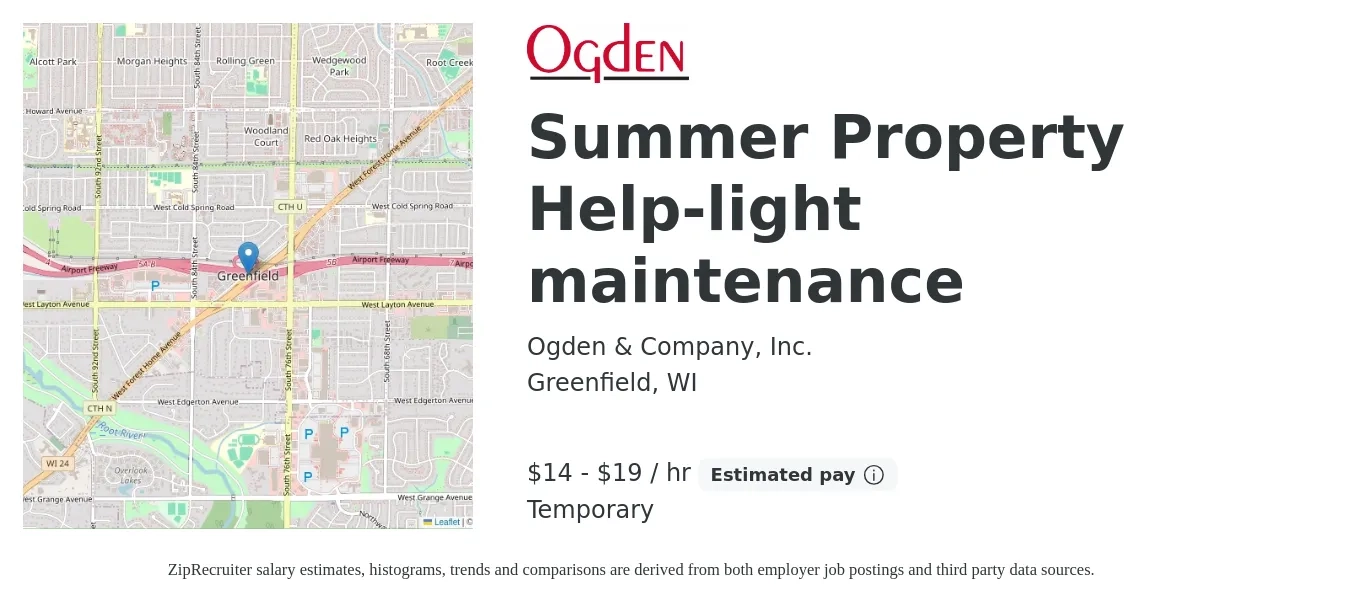 Ogden & Company, Inc. job posting for a Summer Property Help-light maintenance in Greenfield, WI with a salary of $15 to $20 Hourly with a map of Greenfield location.