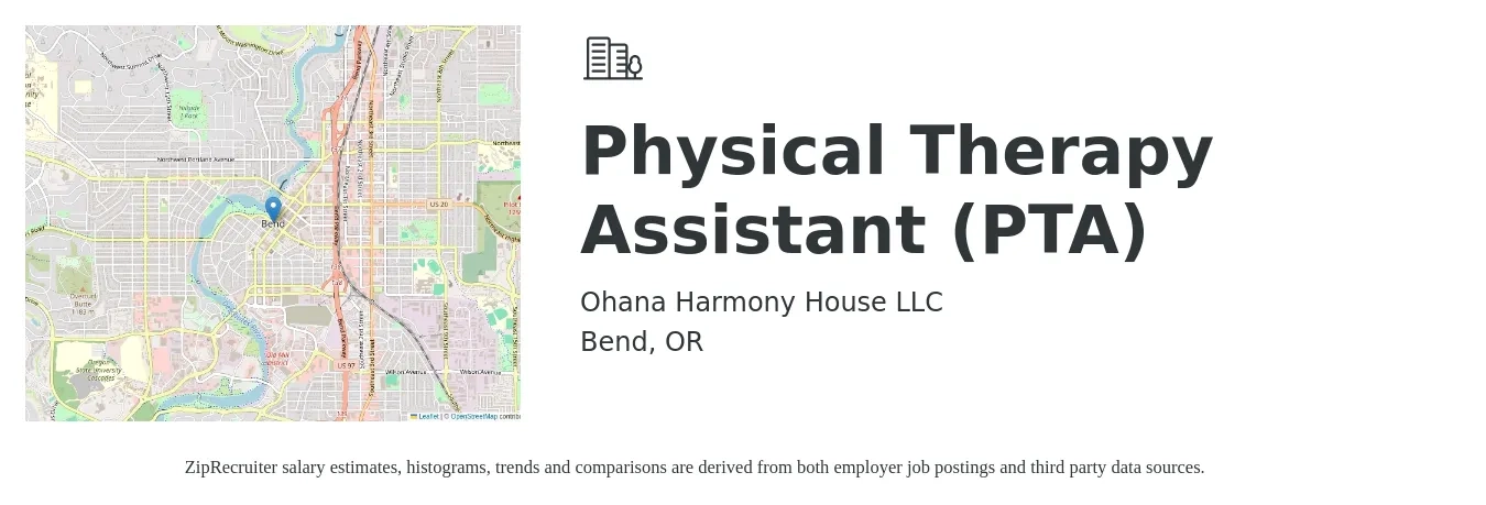 Ohana Harmony House LLC job posting for a Physical Therapy Assistant (PTA) in Bend, OR with a salary of $30 to $39 Hourly with a map of Bend location.