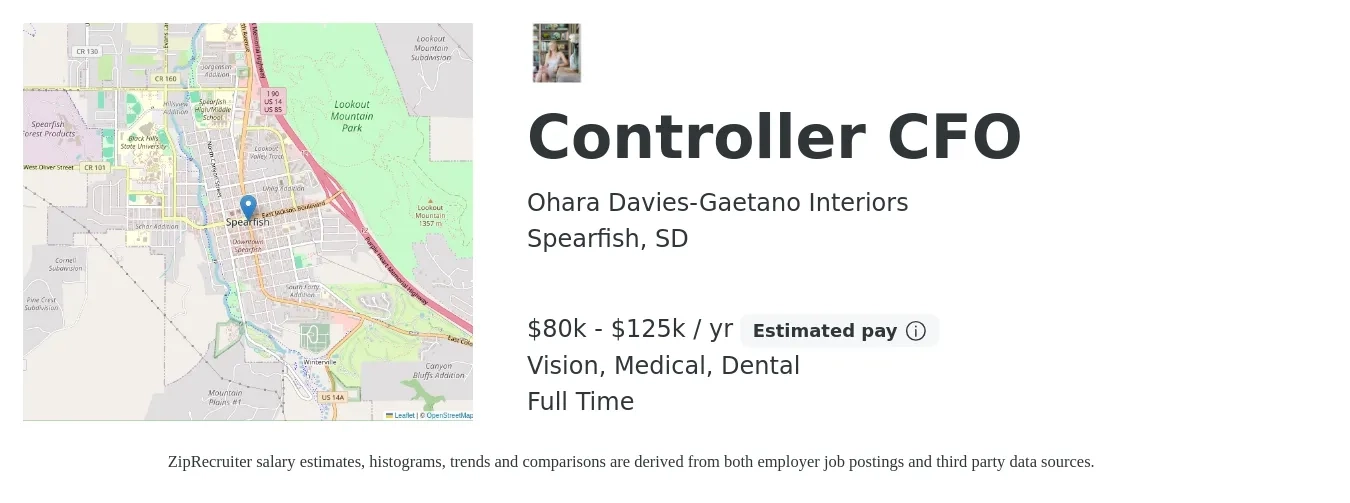 Ohara Davies-Gaetano Interiors job posting for a Controller CFO in Spearfish, SD with a salary of $80,000 to $125,000 Yearly and benefits including dental, medical, retirement, and vision with a map of Spearfish location.