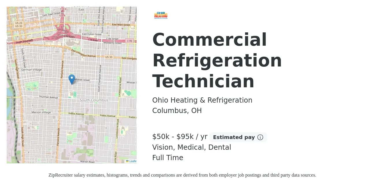 Ohio Heating & Refrigeration job posting for a Commercial Refrigeration Technician in Columbus, OH with a salary of $50,000 to $95,000 Yearly and benefits including medical, pto, retirement, vision, dental, and life_insurance with a map of Columbus location.