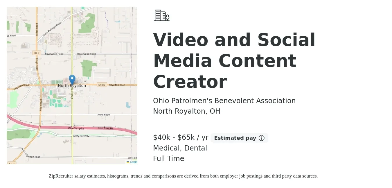 Ohio Patrolmen's Benevolent Association job posting for a Video and Social Media Content Creator in North Royalton, OH with a salary of $40,000 to $65,000 Yearly and benefits including dental, life_insurance, medical, pto, and retirement with a map of North Royalton location.