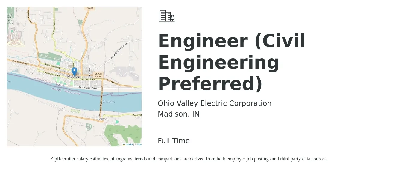 Ohio Valley Electric Corporation job posting for a Engineer (Civil Engineering Preferred) in Madison, IN with a salary of $62,000 to $90,400 Yearly with a map of Madison location.