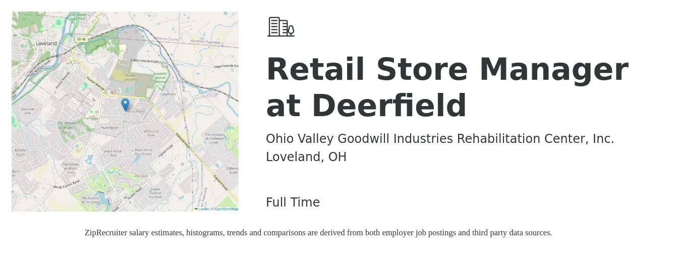Ohio Valley Goodwill Industries Rehabilitation Center, Inc. job posting for a Retail Store Manager at Deerfield in Loveland, OH with a salary of $17 to $26 Hourly with a map of Loveland location.