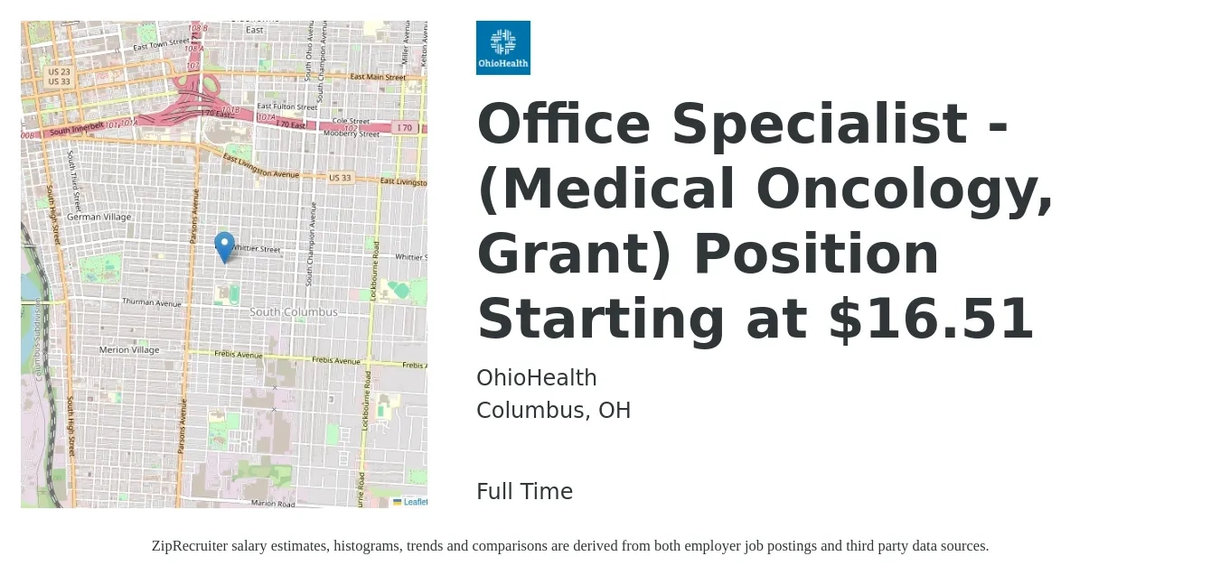 OhioHealth job posting for a Office Specialist - (Medical Oncology, Grant) Position Starting at $16.51 in Columbus, OH with a salary of $15 to $19 Hourly with a map of Columbus location.