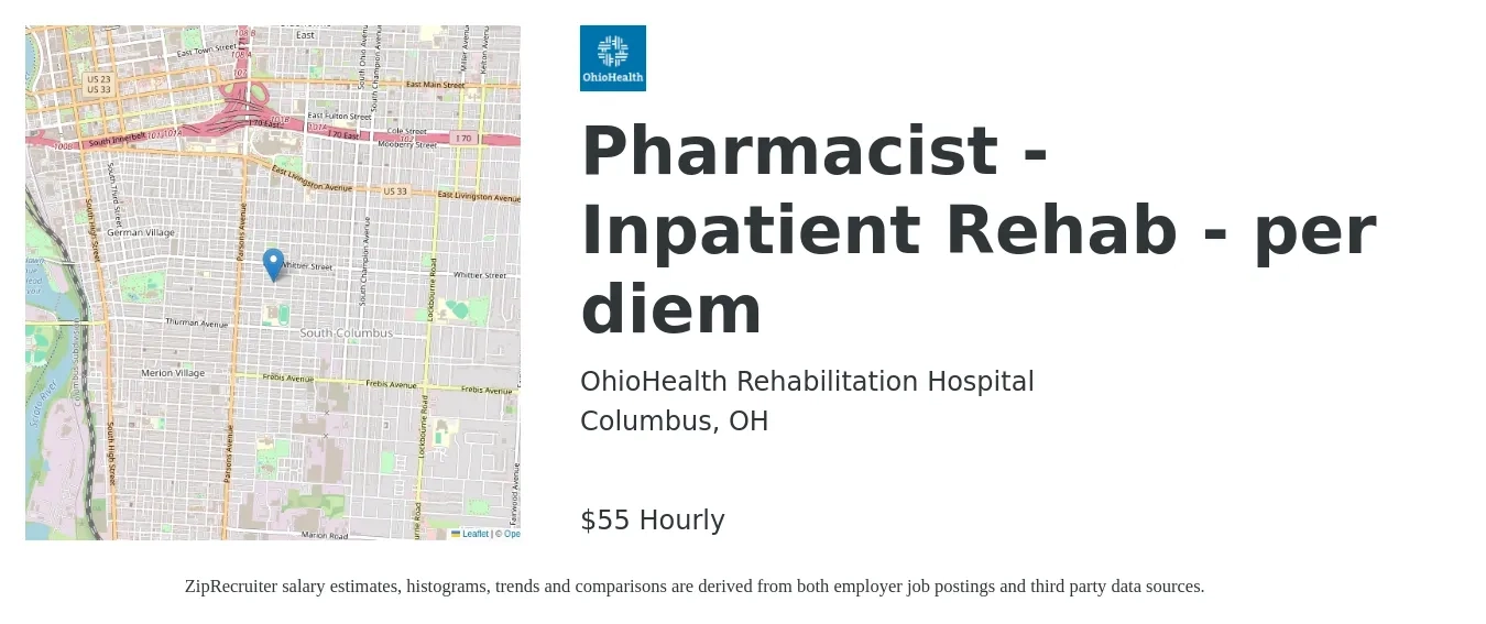 OhioHealth Rehabilitation Hospital job posting for a Pharmacist - Inpatient Rehab - per diem in Columbus, OH with a salary of $58 Hourly with a map of Columbus location.