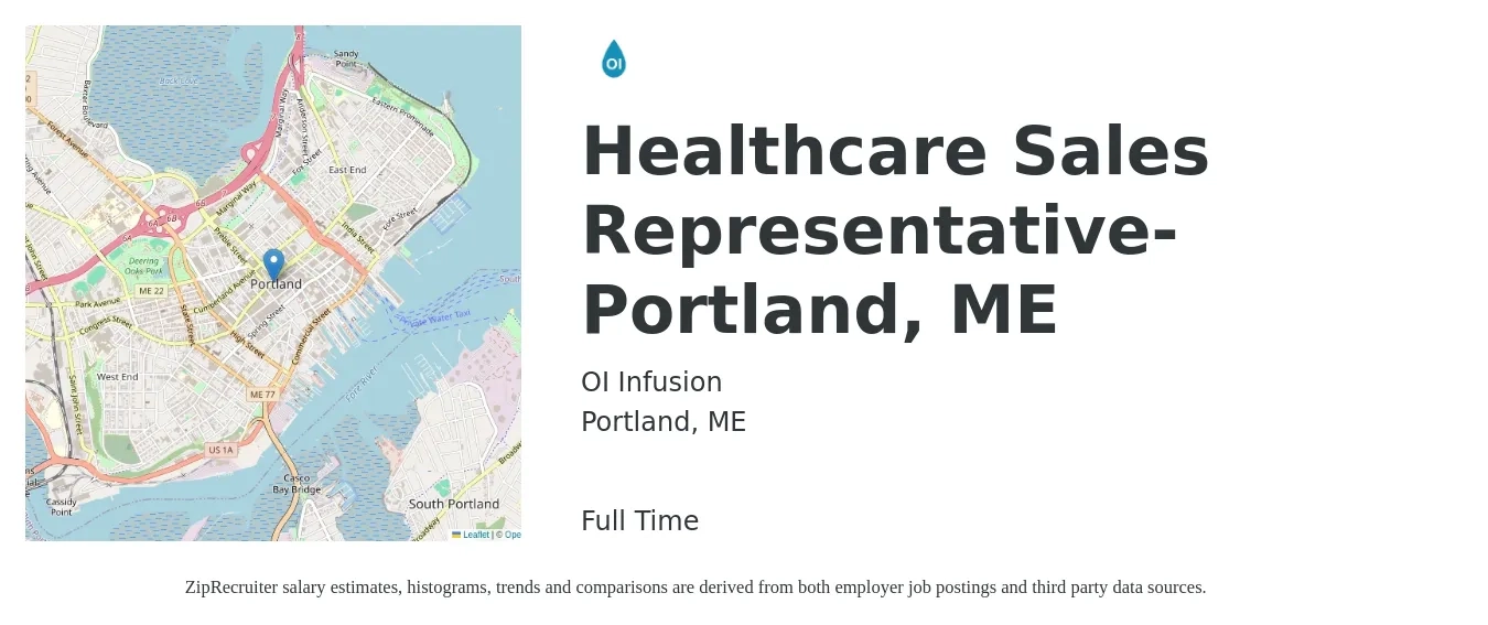 OI Infusion job posting for a Healthcare Sales Representative- Portland, ME in Portland, ME with a salary of $54,200 to $71,600 Yearly with a map of Portland location.