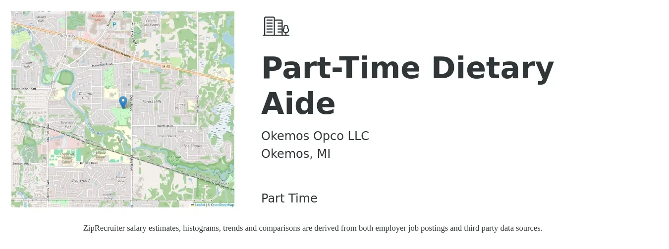 Okemos Opco LLC job posting for a Part-Time Dietary Aide in Okemos, MI with a salary of $12 to $16 Hourly with a map of Okemos location.