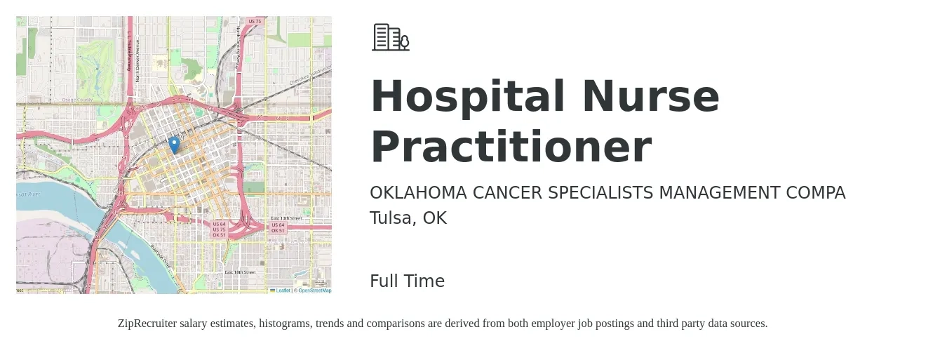 OKLAHOMA CANCER SPECIALISTS MANAGEMENT COMPA job posting for a Hospital Nurse Practitioner in Tulsa, OK with a salary of $94,700 to $131,500 Yearly with a map of Tulsa location.