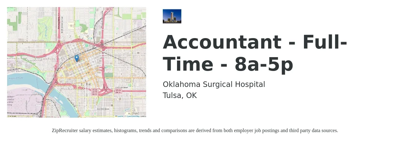Oklahoma Surgical Hospital job posting for a Accountant - Full-Time - 8a-5p in Tulsa, OK with a salary of $47,100 to $64,500 Yearly with a map of Tulsa location.