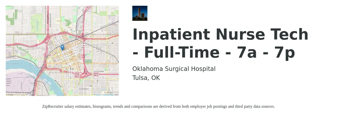 Oklahoma Surgical Hospital job posting for a Inpatient Nurse Tech - Full-Time - 7a - 7p in Tulsa, OK with a salary of $16 to $20 Hourly with a map of Tulsa location.