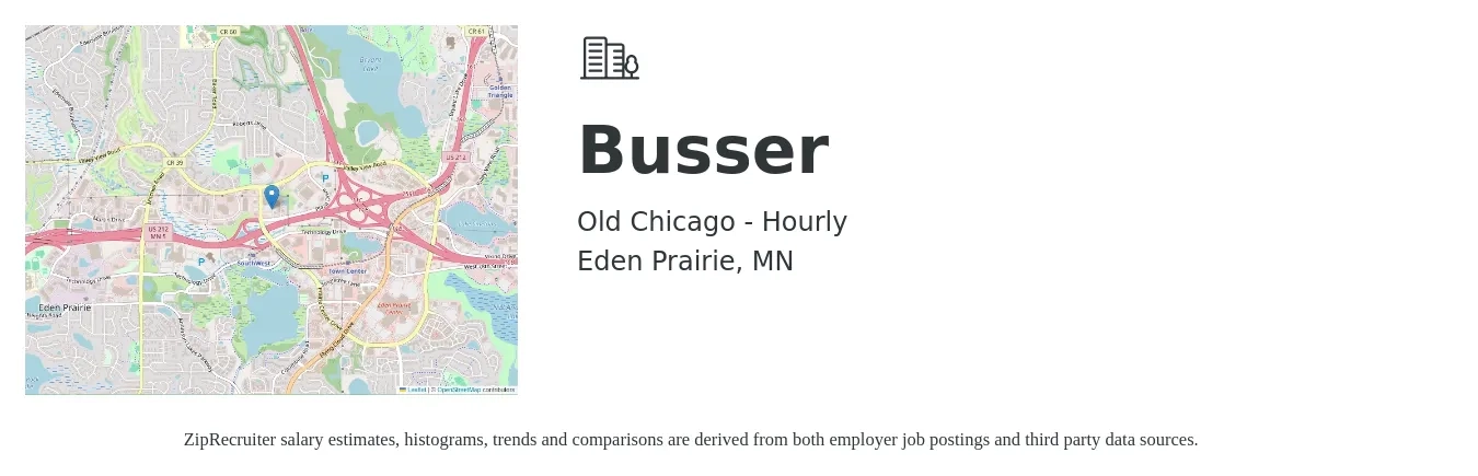 Old Chicago - Hourly job posting for a Busser in Eden Prairie, MN with a salary of $11 to $16 Hourly with a map of Eden Prairie location.
