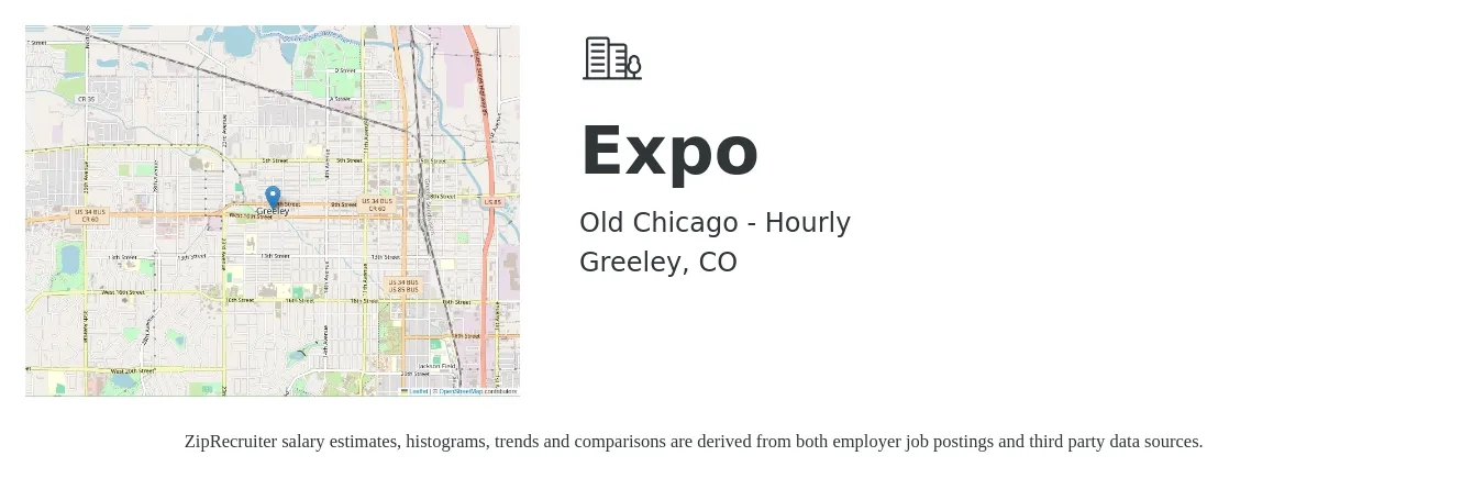 Old Chicago - Hourly job posting for a Expo in Greeley, CO with a salary of $12 to $14 Hourly with a map of Greeley location.