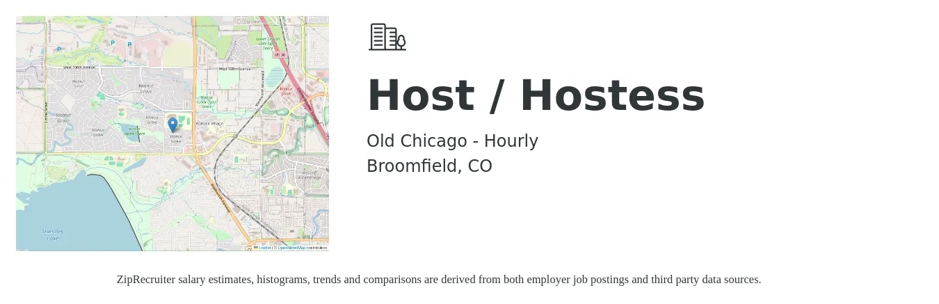 Old Chicago - Hourly job posting for a Host / Hostess in Broomfield, CO with a salary of $12 to $17 Hourly with a map of Broomfield location.