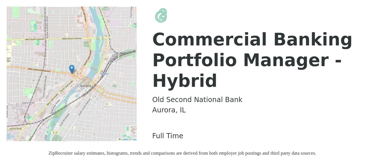 Old Second National Bank job posting for a Commercial Banking Portfolio Manager - Hybrid in Aurora, IL with a salary of $80,800 to $122,400 Yearly with a map of Aurora location.