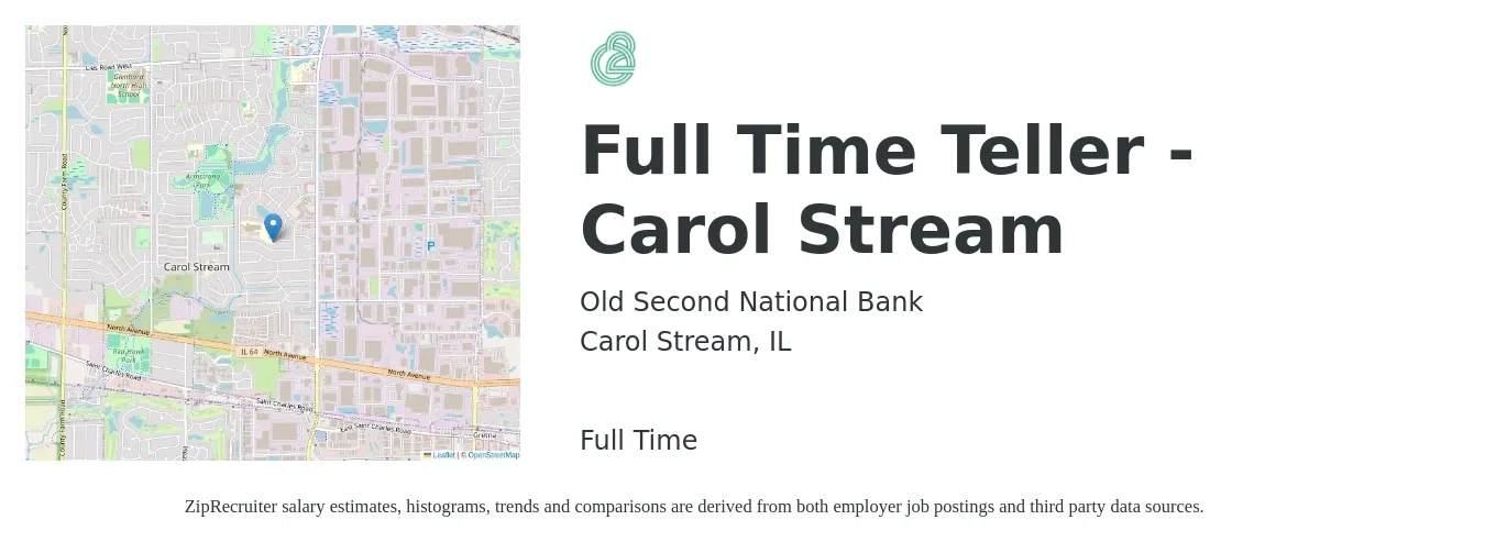 Old Second National Bank job posting for a Full Time Teller - Carol Stream in Carol Stream, IL with a salary of $16 to $21 Hourly with a map of Carol Stream location.