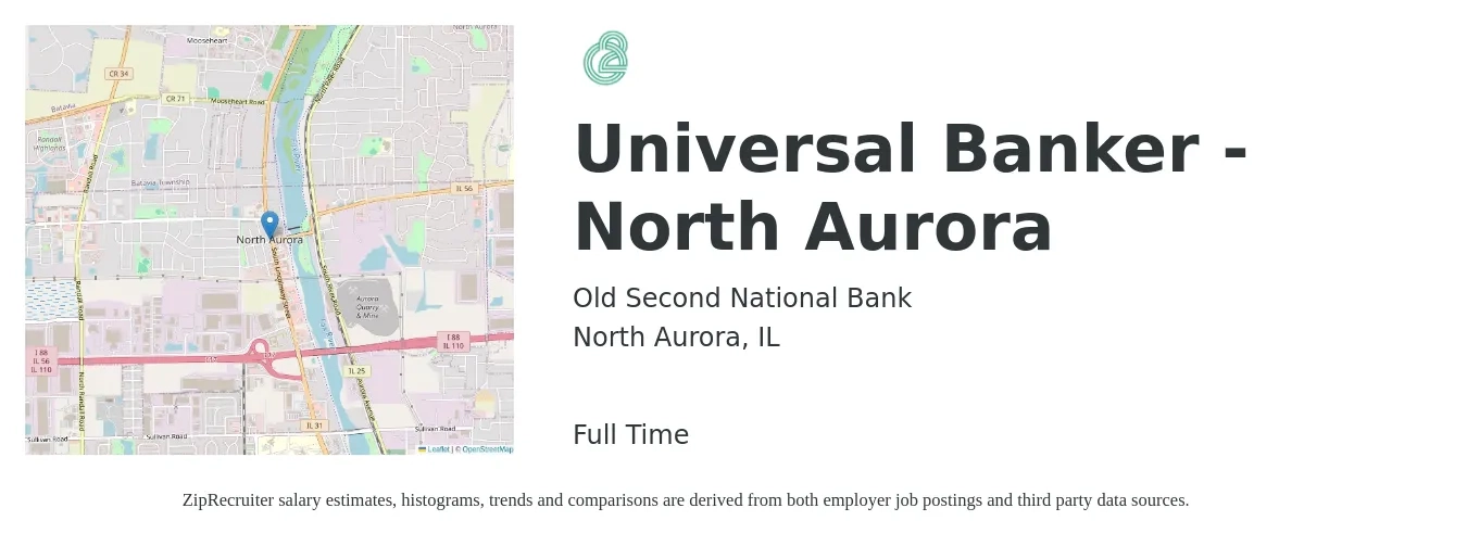 Old Second National Bank job posting for a Universal Banker - North Aurora in North Aurora, IL with a salary of $18 to $22 Hourly with a map of North Aurora location.