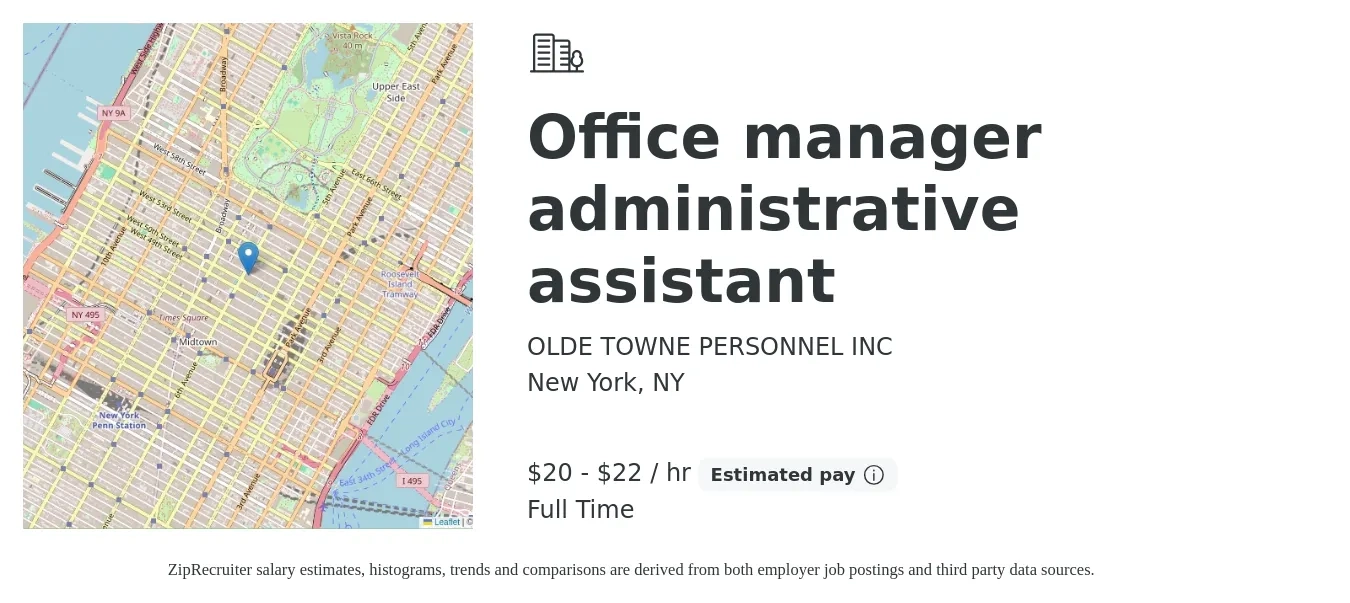 OLDE TOWNE PERSONNEL INC job posting for a Office manager administrative assistant in New York, NY with a salary of $21 to $23 Hourly with a map of New York location.