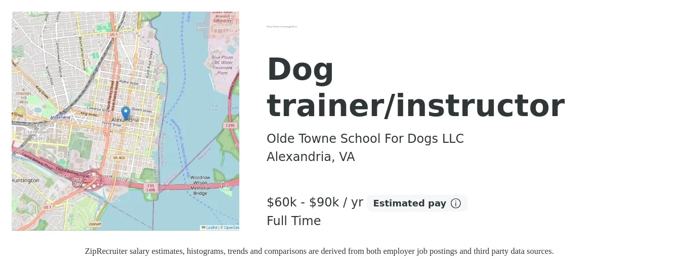 Olde Towne School For Dogs LLC job posting for a Dog trainer/instructor in Alexandria, VA with a salary of $60,000 to $90,000 Yearly with a map of Alexandria location.