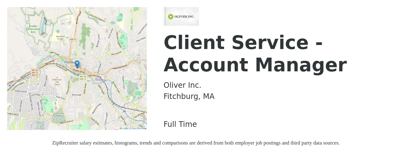 Oliver Inc. job posting for a Client Service - Account Manager in Fitchburg, MA with a salary of $47,000 to $82,500 Yearly with a map of Fitchburg location.