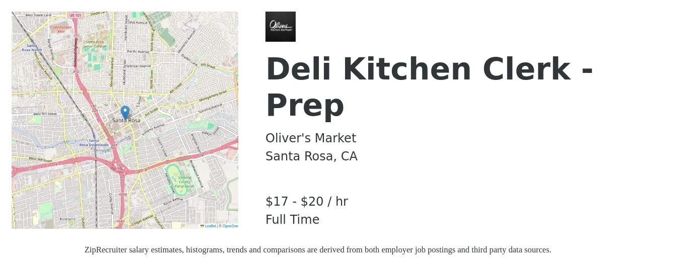 Oliver's Market job posting for a Deli Kitchen Clerk - Prep in Santa Rosa, CA with a salary of $18 to $22 Hourly with a map of Santa Rosa location.