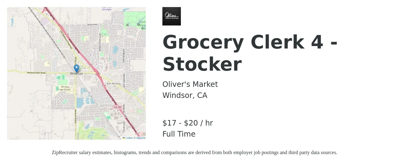 Oliver's Market job posting for a Grocery Clerk 4 - Stocker in Windsor, CA with a salary of $18 to $22 Hourly with a map of Windsor location.