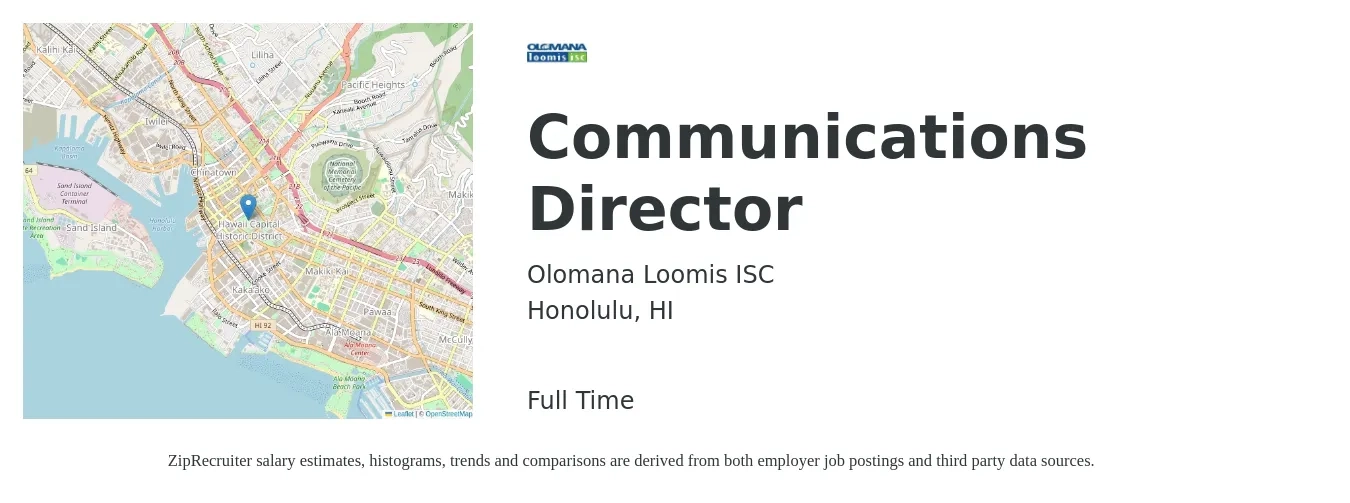Olomana Loomis ISC job posting for a Communications Director in Honolulu, HI with a salary of $73,100 to $124,500 Yearly with a map of Honolulu location.
