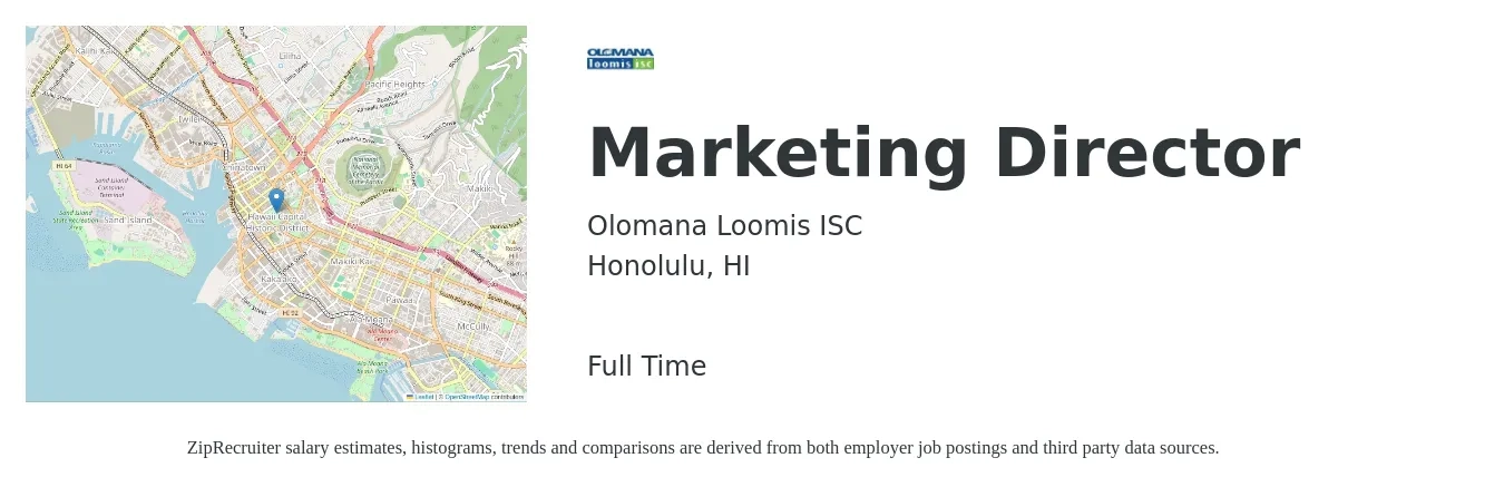 Olomana Loomis ISC job posting for a Marketing Director in Honolulu, HI with a salary of $70,600 to $129,900 Yearly with a map of Honolulu location.