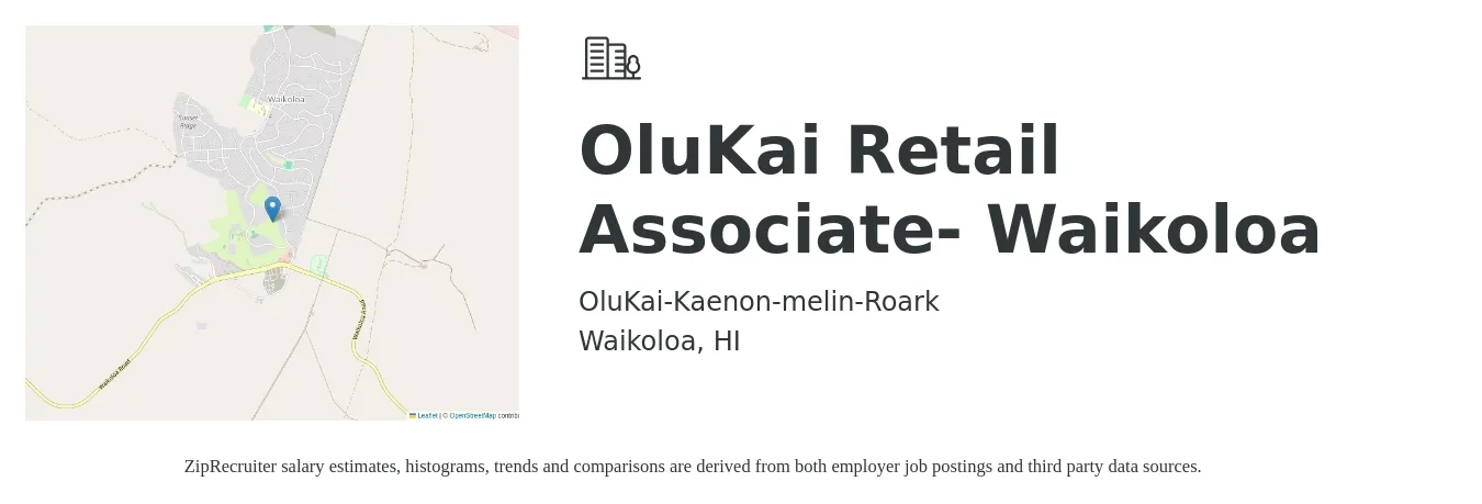 OluKai-Kaenon-melin-Roark job posting for a OluKai Retail Associate- Waikoloa in Waikoloa, HI with a salary of $16 to $18 Hourly with a map of Waikoloa location.