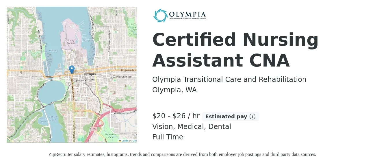 Olympia Transitional Care and Rehabilitation job posting for a Certified Nursing Assistant CNA in Olympia, WA with a salary of $21 to $28 Hourly and benefits including retirement, vision, dental, life_insurance, medical, and pto with a map of Olympia location.